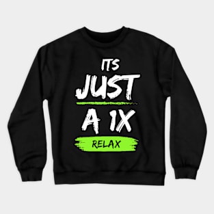 Its just a 1X Crewneck Sweatshirt